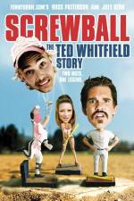 Watch Screwball The Ted Whitfield Story Vidbull