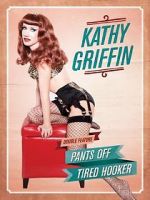 Watch Kathy Griffin: Pants Off Vidbull