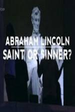 Watch Abraham Lincoln Saint or Sinner Vidbull