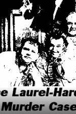 Watch The Laurel-Hardy Murder Case Vidbull