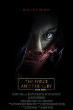 Watch Star Wars: The Force and the Fury Vidbull