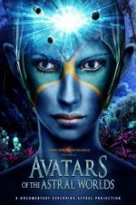 Watch Avatars of the Astral Worlds Vidbull