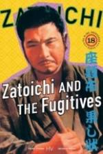 Watch Zatoichi and the Fugitives Vidbull