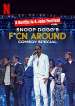 Watch Snoop Dogg's F*Cn Around Comedy Special Vidbull