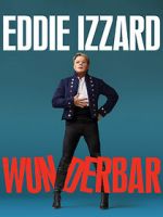 Watch Eddie Izzard: Wunderbar (TV Special 2022) Vidbull