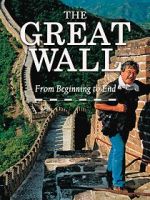 Watch The Great Wall: From Beginning to End Vidbull