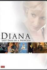 Watch Diana Last Days of a Princess Vidbull