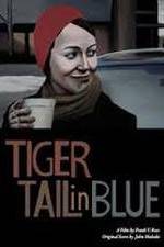 Watch Tiger Tail in Blue Vidbull