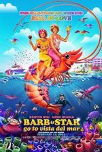 Watch Barb and Star Go to Vista Del Mar Vidbull