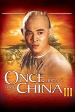 Watch Once Upon a Time in China III Vidbull