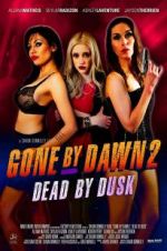 Watch Gone by Dawn 2: Dead by Dusk Vidbull