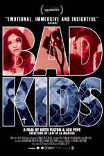 Watch The Bad Kids Vidbull