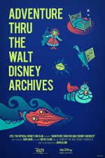 Watch Adventure Thru the Walt Disney Archives Vidbull