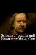 Watch Schama on Rembrandt: Masterpieces of the Late Years Vidbull
