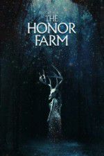 Watch The Honor Farm Vidbull