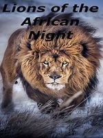 Watch Lions of the African Night Vidbull