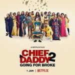 Watch Chief Daddy 2: Going for Broke Vidbull