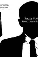 Watch Empty Shell Meet Isaac Jones Vidbull