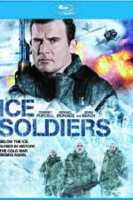 Watch Ice Soldiers Vidbull