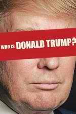 Watch Who Is Donald Trump? Vidbull