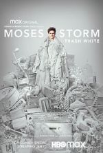 Watch Moses Storm: Trash White (TV Special 2022) Vidbull