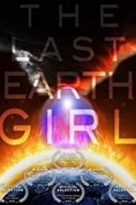 Watch The Last Earth Girl Vidbull