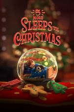 Watch 5 More Sleeps \'til Christmas (TV Special 2021) Vidbull