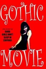 Watch Gothic Movie: Good Girls Don\'t Sleep in Coffins Vidbull