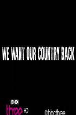 Watch We Want Our Country Back Vidbull