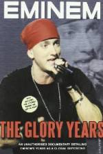Watch Eminem - The Glory Years Vidbull