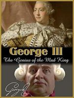 Watch George III: The Genius of the Mad King Vidbull