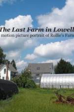 Watch The Last Farm in Lowell Vidbull