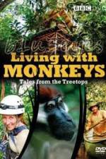 Watch Living With Monkeys Tales From the Treetops Vidbull