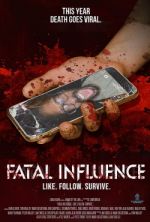 Watch Fatal Influence: Like. Follow. Survive. Vidbull