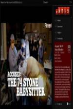 Watch Accused: The 74 Stone Babysitter Vidbull