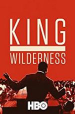 Watch King in the Wilderness Vidbull