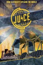 Watch Juice: How Electricity Explains The World Vidbull