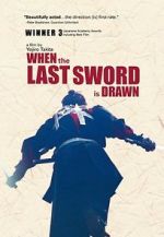 Watch When the Last Sword Is Drawn Vidbull