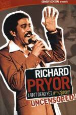 Watch Richard Pryor I Ain't Dead Yet #*%$#@ Vidbull