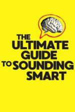 Watch The Ultimate Guide to Sounding Smart Vidbull