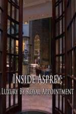 Watch Inside Asprey: Luxury By Royal Appointment Vidbull