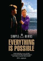 Watch Simple Minds: Everything Is Possible Vidbull