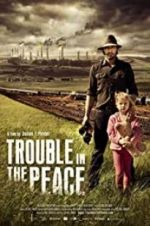 Watch Trouble in the Peace Vidbull
