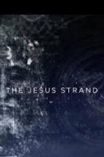 Watch The Jesus Strand: A Search for DNA Vidbull