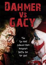 Watch Dahmer vs. Gacy Vidbull
