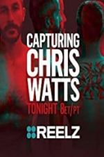 Watch Capturing Chris Watts Vidbull