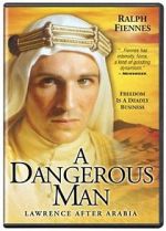 Watch A Dangerous Man: Lawrence After Arabia Vidbull