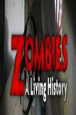 Watch History Channel Zombies A Living History Vidbull