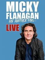 Watch Micky Flanagan: An\' Another Fing - Live Vidbull