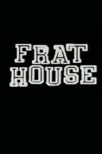 Watch Frat House Vidbull
